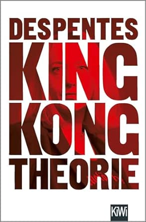 Buchcover: King Kong Theorie von Virginie Despentes