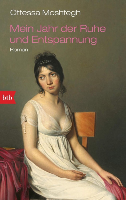 Buchcover: Mein Jahr der Ruhe und Entspannung von Ottessa Moshfegh